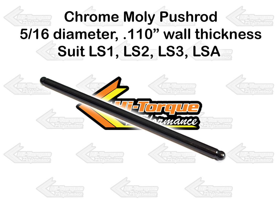 Chrome Moly Pushrod 5/16 .110 wall suit LS1, LS2, LS3, LSA