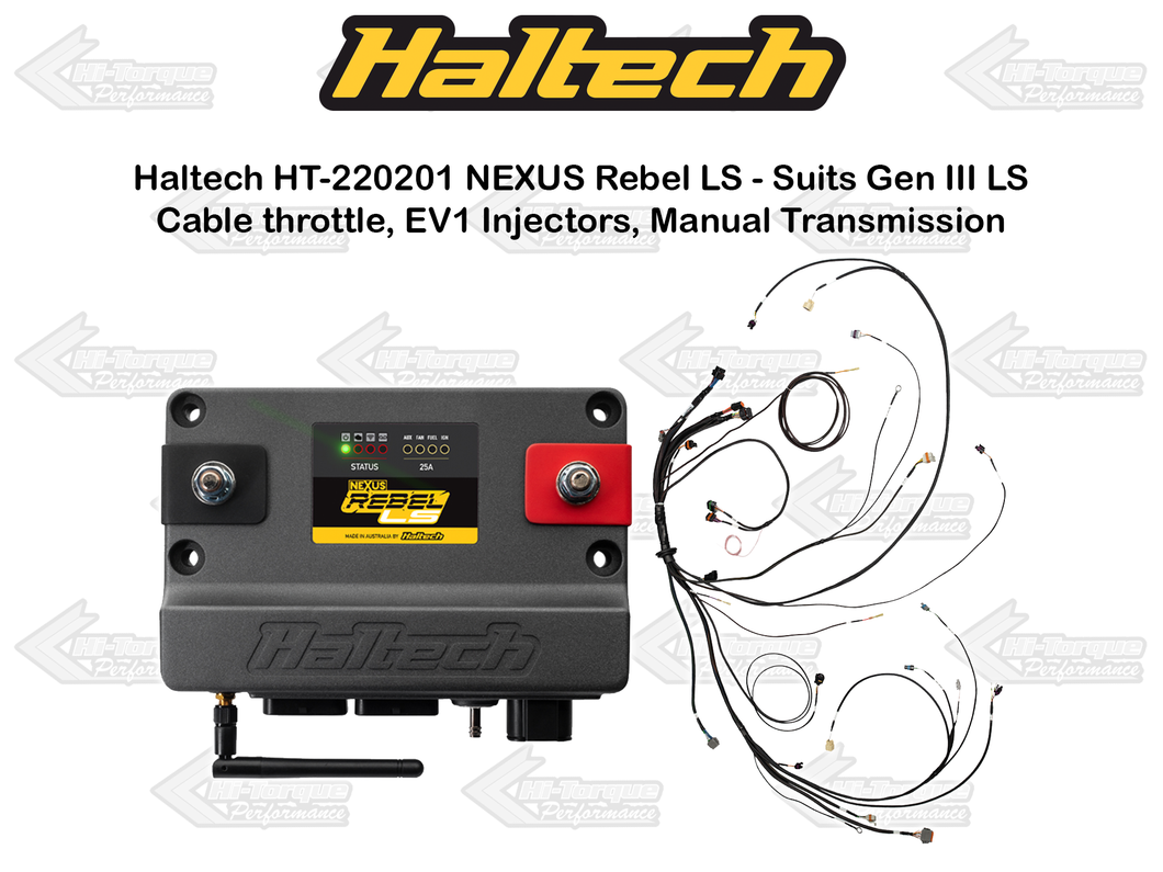 Haltech HT-220201 NEXUS Rebel LS - Suits Gen III LS - Cable throttle, EV1 Injectors, Manual Transmission